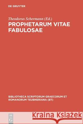 Prophetarum Vitae Fabulosae Theodorus Schermann 9783111249032 Walter de Gruyter - książka