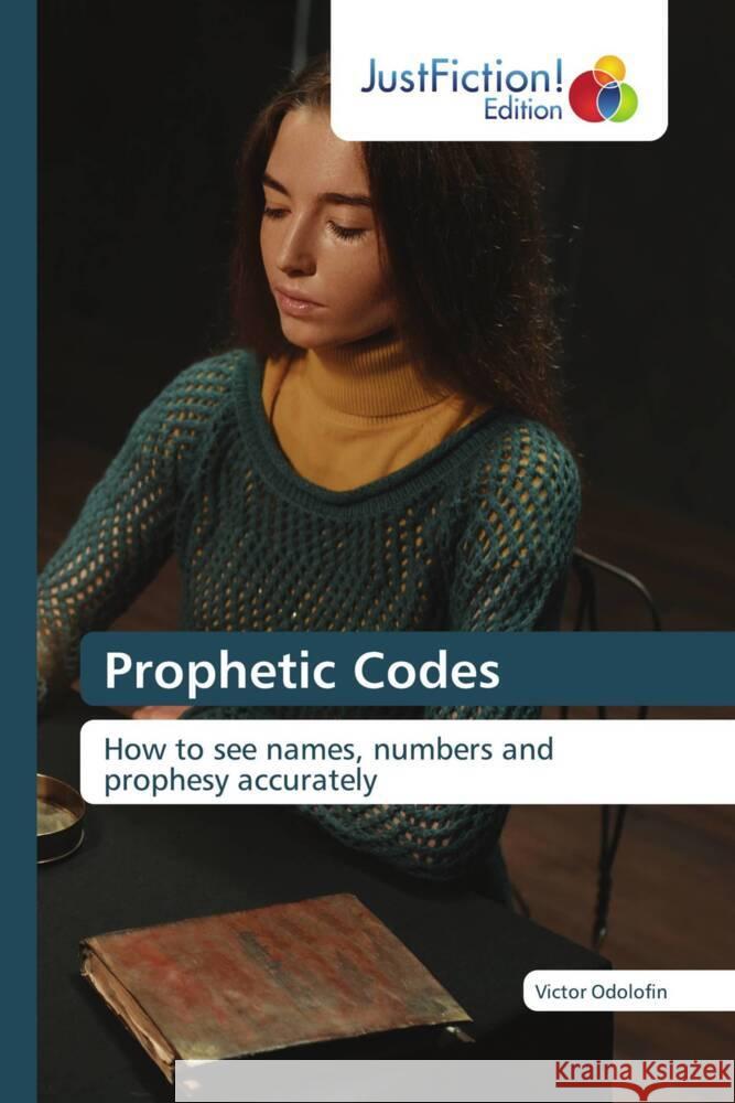 Prophetic Codes Odolofin, Victor 9786202489294 JustFiction Edition - książka