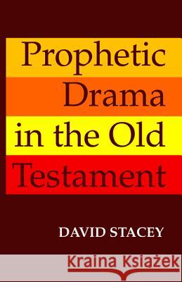 Prophetic Drama in the Old Testament David Stacey 9781532658631 Wipf & Stock Publishers - książka