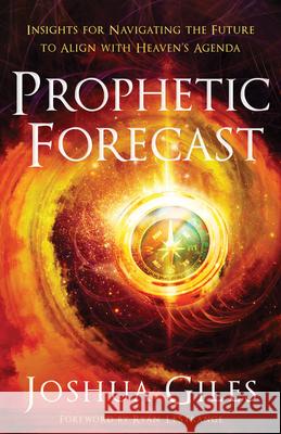 Prophetic Forecast Giles, Joshua 9780800762650 Chosen Books - książka