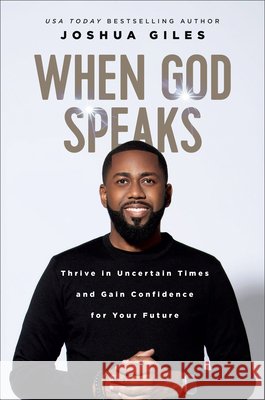 Prophetic Intelligence: Access God's Will, Walk in Purpose, Maximize Your Future Joshua Giles 9780800772529 Chosen Books - książka