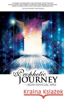Prophetic Journey Ruth Mangiacapre Nicki Black 9780990973720 South Main Media by Mindwatering - książka
