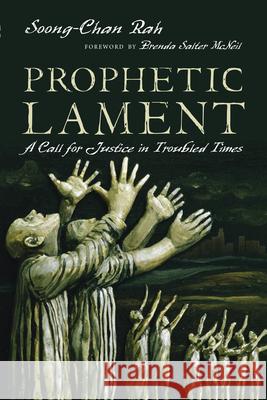 Prophetic Lament – A Call for Justice in Troubled Times Brenda Salter Mcneil 9780830836949 IVP Books - książka