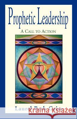 Prophetic Leadership Laurel Beth Geise 9781401027698 Xlibris Corporation - książka