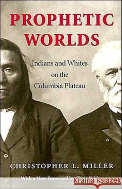 Prophetic Worlds Christopher L. Miller 9780295983028 University of Washington Press - książka