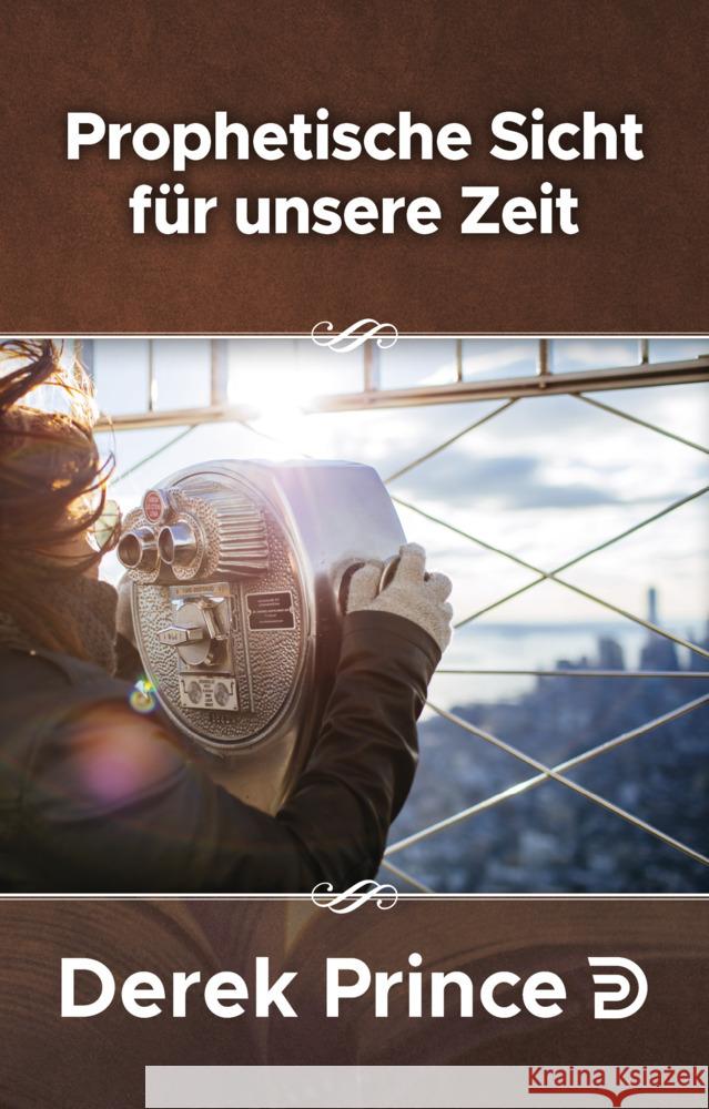 Prophetisches Sicht für unsere Zeit Prince, Derek 9783932341472 Fontis Media - książka