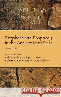 Prophets and Prophecy in the Ancient Near East Martti Nissinen 9780884143406 Society of Biblical Literature - książka