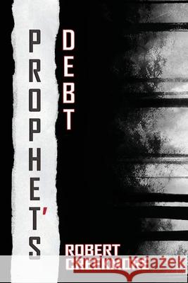 Prophet's Debt Robert Creekmore 9781953971418 Cinnabar Moth Publishing LLC - książka