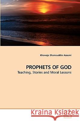 Prophets of God Khawaja Shamsuddin Azeemi 9783639215571 VDM Verlag - książka