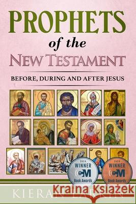 Prophets of the New Testament Kieran Larkin 9781637774946 Red Penguin Books - książka