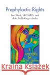 Prophylactic Rights Simanti (University of Dayton, Ohio) Dasgupta 9781009235501 Cambridge University Press