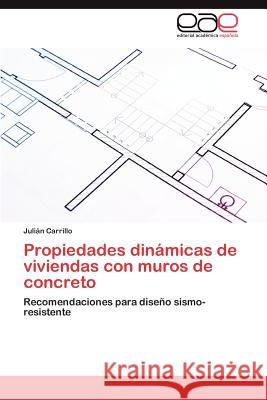 Propiedades Dinamicas de Viviendas Con Muros de Concreto Juli N. Carrillo 9783848468522 Editorial Acad Mica Espa Ola - książka