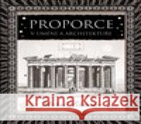 Proporce v umění a architektuře Michael Schneider 9788076751996 Dokořán - książka