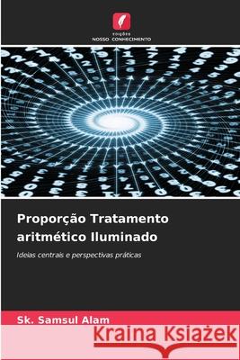 Proporção Tratamento aritmético Iluminado Alam, Sk. Samsul 9786209263910 Edições Nosso Conhecimento - książka