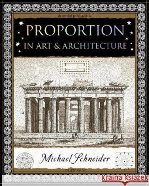 Proportion: In Art and Architecture Michael Schneider 9781907155482 Wooden Books - książka