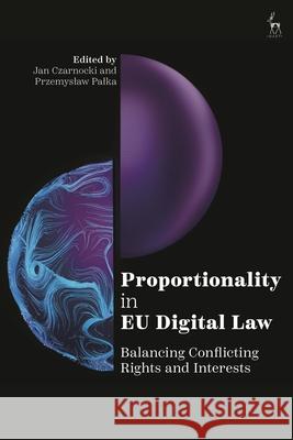 Proportionality in EU Digital Law  9781509974511 Bloomsbury Publishing PLC - książka