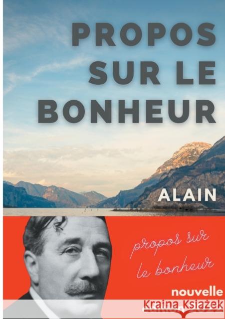 Propos sur le bonheur: Nouvelle édition 2022 Alain 9782322409693 Books on Demand - książka