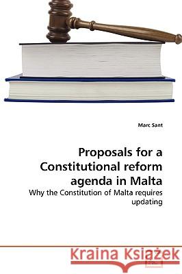 Proposals for a Constitutional reform agenda in Malta Marc Sant 9783639256475 VDM Verlag - książka