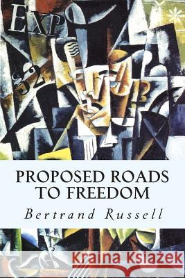 Proposed Roads to Freedom Bertrand, III Russell 9781500629342 Createspace - książka