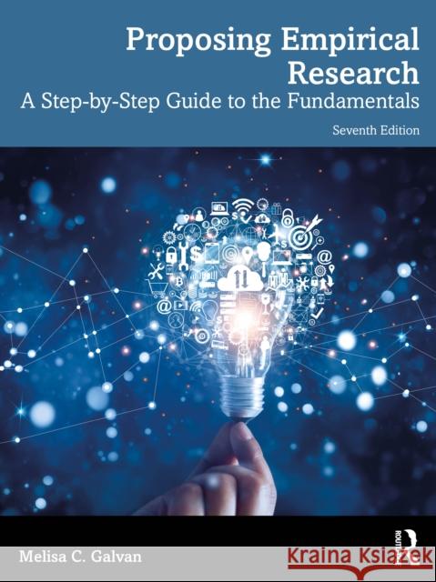 Proposing Empirical Research: A Step-by-Step Guide to the Fundamentals Melisa C. (California State University, Northridge, USA) Galvan 9781032888071 Routledge - książka