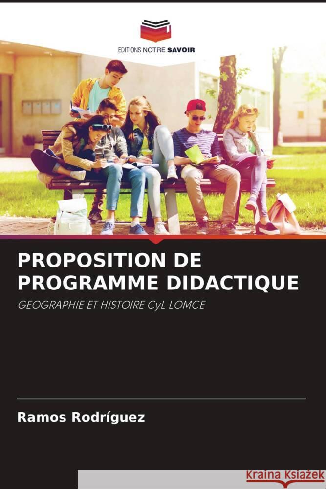 PROPOSITION DE PROGRAMME DIDACTIQUE Rodriguez, Ramos 9786203597998 Editions Notre Savoir - książka