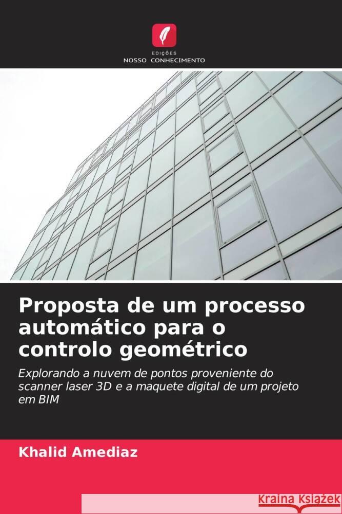 Proposta de um processo automático para o controlo geométrico Amediaz, Khalid 9786208866822 Edições Nosso Conhecimento - książka