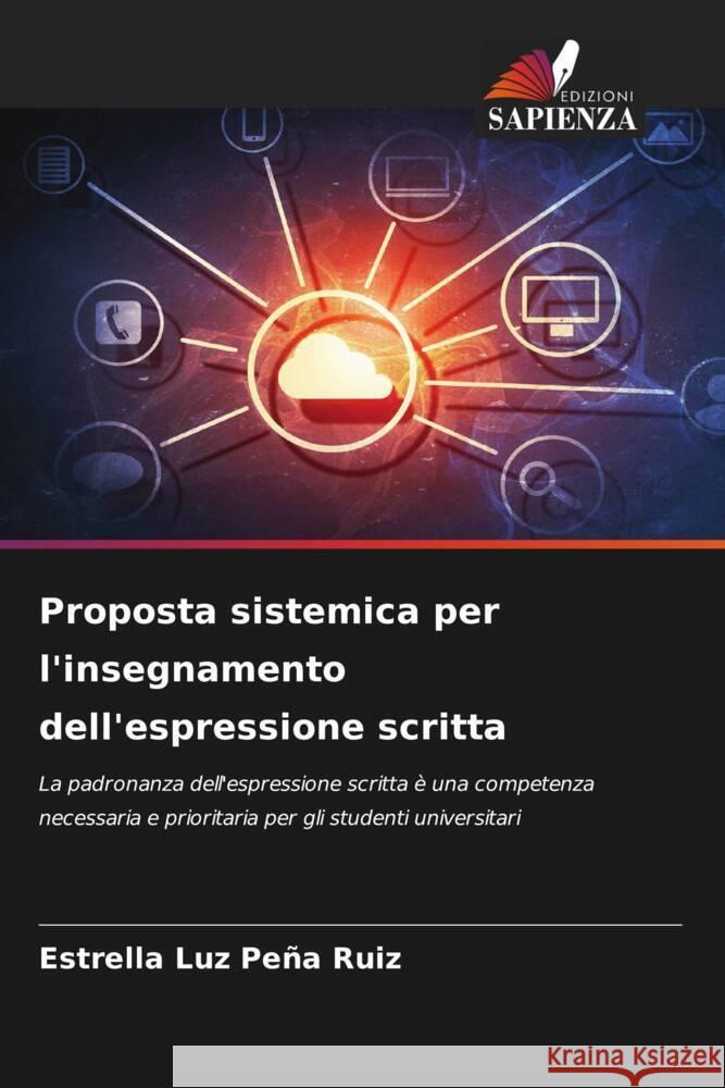 Proposta sistemica per l'insegnamento dell'espressione scritta Peña Ruiz, Estrella Luz 9786206413547 Edizioni Sapienza - książka