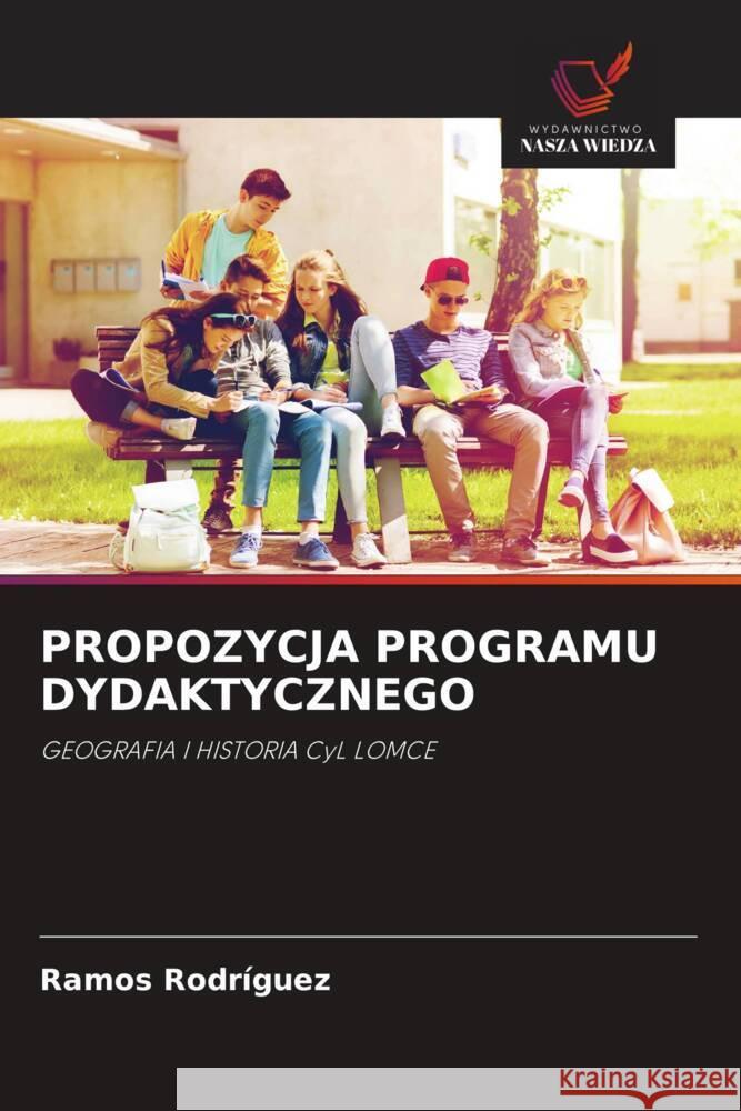 PROPOZYCJA PROGRAMU DYDAKTYCZNEGO Rodriguez, Ramos 9786203598018 Wydawnictwo Nasza Wiedza - książka