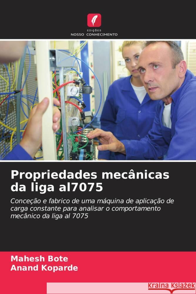 Propriedades mec?nicas da liga al7075 Mahesh Bote Anand Koparde 9786206871385 Edicoes Nosso Conhecimento - książka