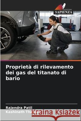 Propriet? di rilevamento dei gas del titanato di bario Rajendra Patil Kashinath Thakare 9786207605309 Edizioni Sapienza - książka