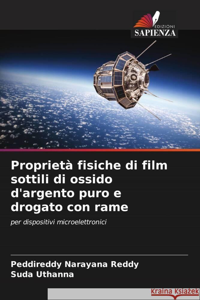 Proprietà fisiche di film sottili di ossido d'argento puro e drogato con rame Narayana Reddy, Peddireddy, Uthanna, Suda 9786208567682 Edizioni Sapienza - książka