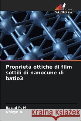 Proprieta ottiche di film sottili di nanocune di batio3 Razad P M Dhivya R  9786206017554 Edizioni Sapienza - książka