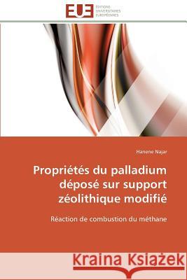 Propriétés Du Palladium Déposé Sur Support Zéolithique Modifié Najar-H 9786131508448 Editions Universitaires Europeennes - książka