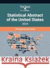 Proquest Statistical Abstract of the United States 2024: The National Data Book Proquest 9781636714288 Rowman & Littlefield