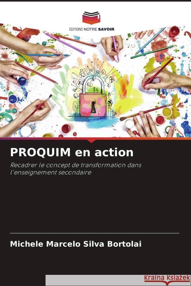 PROQUIM en action Marcelo Silva Bortolai, Michele 9786208646462 Editions Notre Savoir - książka
