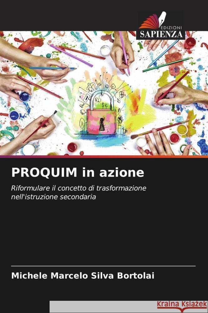 PROQUIM in azione Marcelo Silva Bortolai, Michele 9786208646486 Edizioni Sapienza - książka