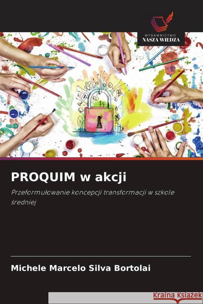 PROQUIM w akcji Marcelo Silva Bortolai, Michele 9786208646448 Wydawnictwo Nasza Wiedza - książka