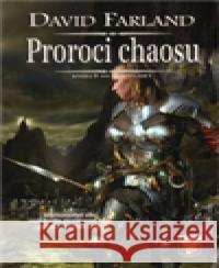 Proroci chaosu David Farland 9788086707594 Classic - książka