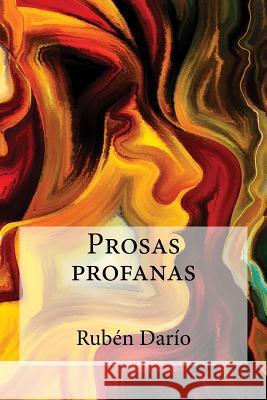 Prosas profanas Dario, Ruben 9781973934875 Createspace Independent Publishing Platform - książka