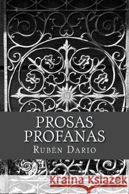 Prosas profanas Dario, Ruben 9781975774370 Createspace Independent Publishing Platform - książka