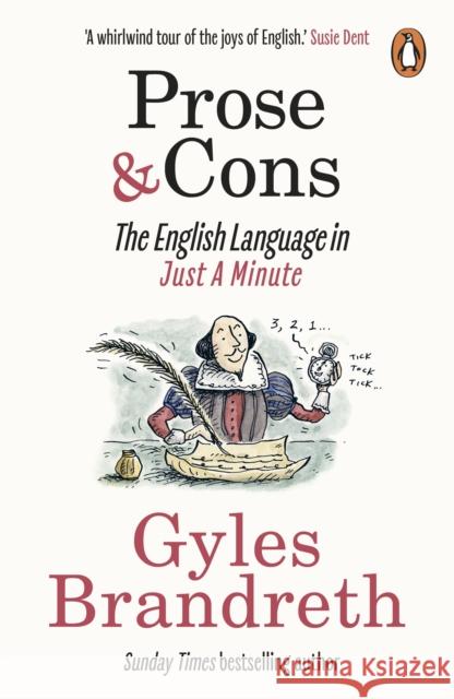 Prose & Cons: The English Language in Just A Minute Gyles Brandreth 9781785946837 Ebury Publishing - książka