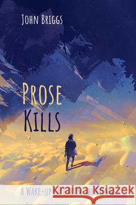 Prose Kills John Briggs 9781725261624 Resource Publications (CA) - książka