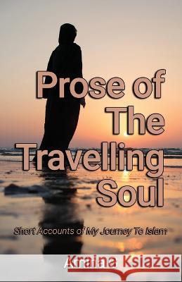 Prose of The Travelling Soul Amina G 9781800940987 Michael Terence Publishing - książka