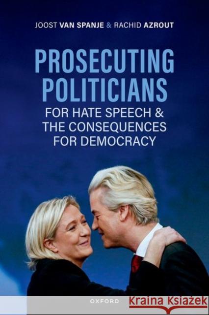 Prosecuting Politicians for Hate Speech and the Consequences for Democracy Rachid (Assistant Professor of Political Communication, Assistant Professor of Political Communication, University of Am 9780198951223 Oxford University Press - książka