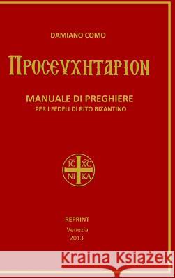 Prosefchitarion Damiano Como 9781291673715 Lulu.com - książka
