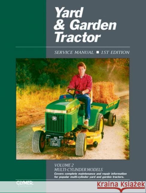 Proseries Yard & Garden Tractor Service Manual Vol. 2 Through 1990 Haynes Publishing 9780872884694 Haynes Publishing Group - książka