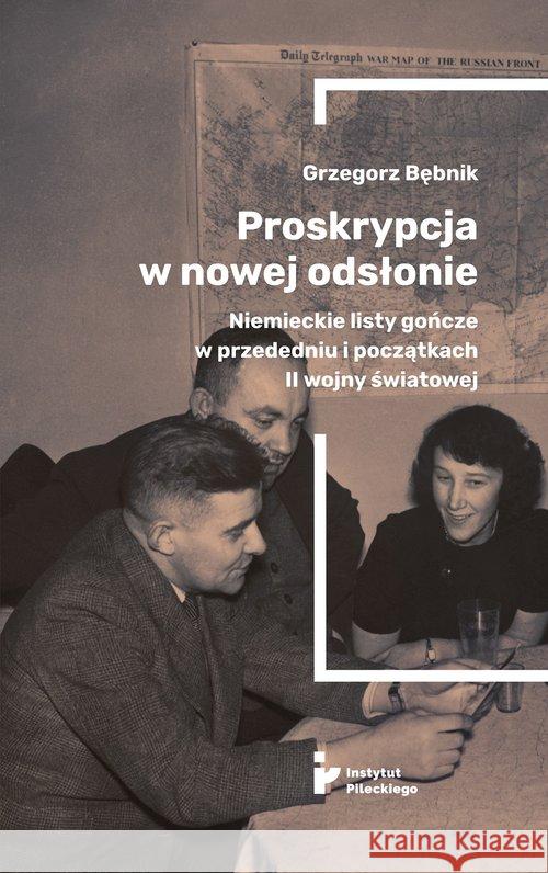 Proskrypcja w nowej odsłonie. Niemieckie listy... Bębnik Grzegorz 9788366340343 Instytut Pileckiego - książka