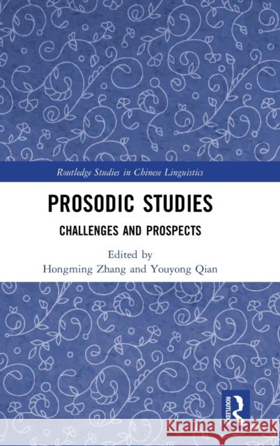 Prosodic Studies: Challenges and Prospects Hongming Zhang Youyong Qian 9780815380580 Routledge - książka