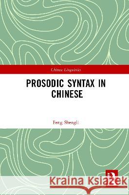 Prosodic Syntax in Chinese Feng Shengli 9780367730314 Routledge - książka