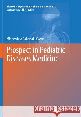 Prospect in Pediatric Diseases Medicine  9783319817255 Springer - książka